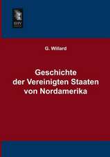 Geschichte der Vereinigten Staaten von Nordamerika