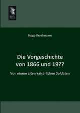 Die Vorgeschichte von 1866 und 19??