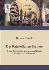 Der Ratskeller zu Bremen