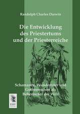 Die Entwicklung des Priestertums und der Priesterreiche