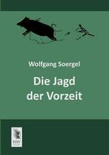 Die Jagd der Vorzeit