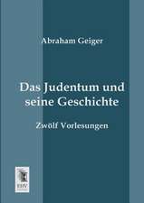 Das Judentum und seine Geschichte