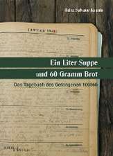 Ein Liter Suppe und 60 Gramm Brot