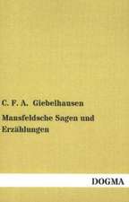 Mansfeldsche Sagen und Erzählungen