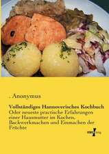 Vollständiges Hannoverisches Kochbuch