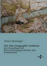 Die Alte Geographie Arabiens