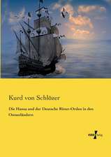 Die Hansa und der Deutsche Ritter-Orden in den Ostseeländern