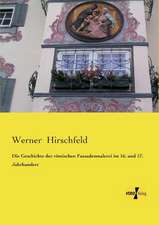 Die Geschichte der römischen Fassadenmalerei im 16. und 17. Jahrhundert