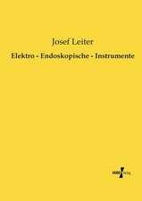 Elektro - Endoskopische - Instrumente