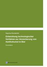 Entwicklung technologischer Verfahren zur Anreicherung von Xanthohumol in Bier