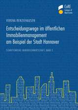 Entscheidungswege im öffentlichen Immobilienmanagement am Beispiel der Stadt Hannover