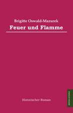 Feuer und Flamme