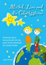 Michel, Lina und die Glückssterne