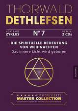 Dethlefsen, T: Die spirituelle Bedeutung von Weihnachten - D