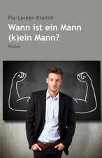 Wann ist der Mann (k)ein Mann?