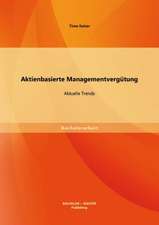 Aktienbasierte Managementvergutung: Aktuelle Trends