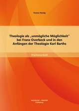 Theologie ALS Unmogliche Moglichkeit