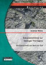 Exkursionsfuhrer Zur Geologie Thuringens: Ein Querschnitt Von Nord Bis Sud