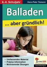 Balladen ... aber gründlich!