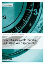 Nein, Ich Esse Nicht! Therapie Und Folgen Von Magersucht: Eine Polizeipsychologische Betrachtung