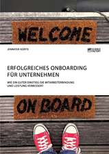 Erfolgreiches Onboarding für Unternehmen. Wie ein guter Einstieg die Mitarbeiterbindung und Leistung verbessert