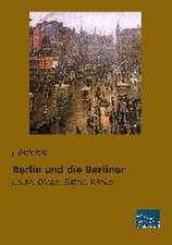 Berlin und die Berliner