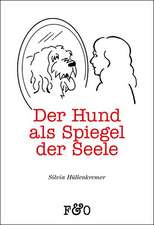 Der Hund als Spiegel der Seele