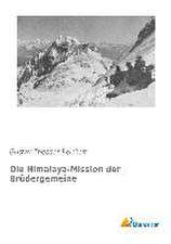 Die Himalaya-Mission der Brüdergemeine