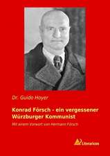 Konrad Försch - ein vergessener Würzburger Kommunist