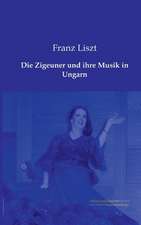 Die Zigeuner und ihre Musik in Ungarn