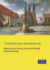 Historischer Führer durch die Stadt Braunschweig