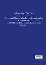 Psychopathische Minderwertigkeiten im Kindesalter