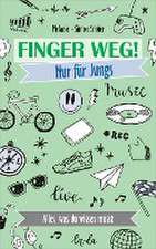 Finger weg! Nur für Jungs