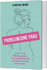 Problemzone Frau