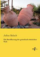 Die Bevölkerung der griechisch-römischen Welt