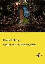 Goethe und die Brüder Grimm