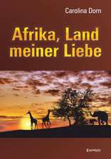 Afrika, Land meiner Liebe