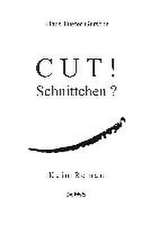 Cut! Schnittchen? Oder: Erzähl doch keine Romane