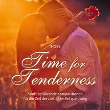 Time for Tenderness