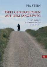 Drei Generationen auf dem Jakobsweg