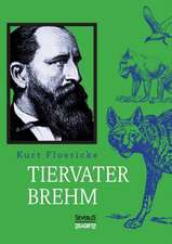 Alfred Brehm - Tiervater Brehm