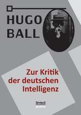 Zur Kritik Der Deutschen Intelligenz: Visionen Der Hildegard Von Bingen