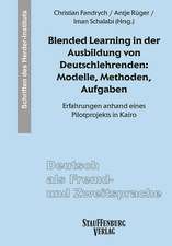 Blended Learning in der Ausbildung von Deutschlehrenden: Modelle, Methoden, Aufgaben