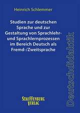 Studien zur deutschen Sprache und zur Gestaltung von Sprachlehr- und Sprachlernprozessen im Bereich Deutsch als Fremd-/Zweitsprache