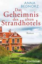 Bednorz, A: Geheimnis des alten Strandhotels