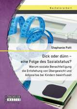 Dick Oder Dunn - Eine Folge Des Sozialstatus? Warum Soziale Benachteiligung Die Entstehung Von Ubergewicht Und Adipositas Bei Kindern Beeinflusst: Besteuerung Nach Deutschem Steuerrecht