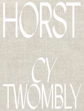 Horst P. Horst: Cy Twombly