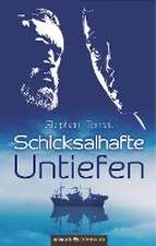 Schicksalhafte Untiefen