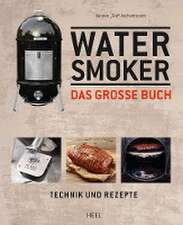 Das große Watersmoker Buch