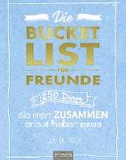 Die Bucket List für Freunde